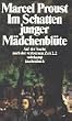 Im Schatten junger M�dchenbl�te.: Bd. 2: 2 Bde.