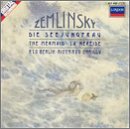 Alexander Zemlinsky: Die Seejungfrau (The Mermaid) / Psalm XIII, Op. 24 - Riccardy Chailly