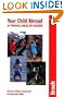 Your Child Abroad: A Travel Health Guide