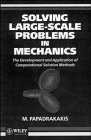 Solving Large-scale Problems in Mechanics: The Development and Application of Computational Solution Methods