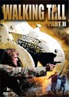 Walking Tall, Part 2