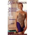 Bench Works: Advanced Step Workout [VHS]