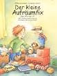 Der kleine Aufr�umfix oder Wie man mit der Aufr�umlokomotive schnell Ordnung schafft