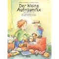 Der kleine Aufr�umfix oder Wie man mit der Aufr�umlokomotive schnell Ordnung schafft