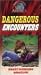 Dangerous Encounters (Marty Stouffer's Wild America)