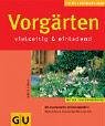 Vorg&auml;rten, vielseitig & einladend
