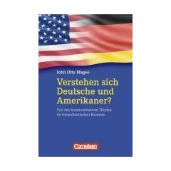 Stand alone: Verstehen sich Deutsche und Amerikaner?: Von den kommunikativen H�rden im transatlantischen Business