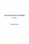 The Pickwick Papers, Vol. 1 (Indypublish.Com) (v. 1)