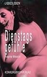 Dienstagsgef&uuml;hle - Regina N&ouml;ssler