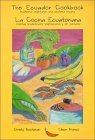 The Ecuador Cookbook: traditional vegetarian and seafood recipes (English and Spanish Edition) by Christina Buchanan, Cesar Franco(May 7, 1998) Paperback