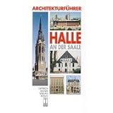 Architekturf�hrer Halle an der Saalevon "Holger Br�lls"