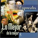 Orquestas: Lo Mejor De Lo Mejor