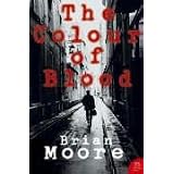 The Colour of Blood (Harper Perennial Modern Classics)