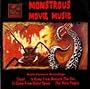 Monstrous Movie Music - The Mole People - Them! - It Came From Outer Space - It Came From Beneath the Sea
