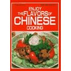 Enjoy the Flavours of Chinese Cooking (Quick and Easy Series) by  Judy Lew