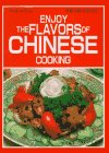 Enjoy the Flavours of Chinese Cooking (Quick & Easy Series)