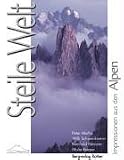 Books : Steile Welt. Impressionen aus den Alpen.