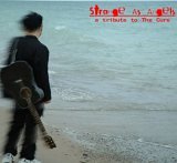  - Strange as Angels: A Tribute to the Cure