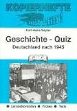 Geschichte-Quiz, Deutschland nach 1945: Lernzielkontrollen-Proben-Tests - Karl-Hans Seyler