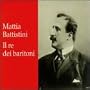 Mattia Battistini: Il re dei baritoni