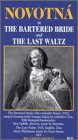 Bartered Bride / Last Waltz