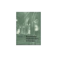 Romanische Hallenkirchen in Europa