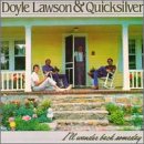 Doyle Lawson & Quicksilver - I