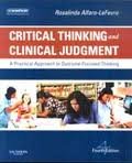 Critical Thinking and Clinical Judgement: A Practical Approach to Outcome-Focused Thinking 4th (forth) edition