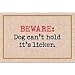 Beware Dog Can't Hold Licker Doormat