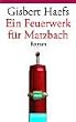 Ein Feuerwerk f�r Matzbach: Roman: Ein Baltasar-Matzbach-Roman
