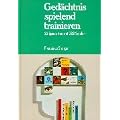 Ged�chtnis spielend trainieren. 33 Spielarten mit 333 Spielen