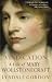 Vindication: A Life of Mary Wollstonecraft