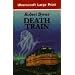 Death Train (Ulverscroft Large Print Series)