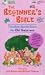 The Beginner's Bible: Timeless Stories from the Old Testament