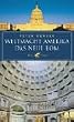 Weltmacht Amerika - Das neue Rom