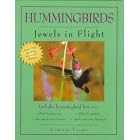 Hummingbirds, Jewels in Flight: Jewels in Flight (Wildlife)