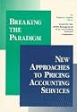 Breaking the Paradigm: New Approaches to Pricing Accounting Services