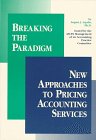 Breaking the Paradigm: New Approaches to Pricing Accounting Services