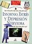 Insomnio, Estr�s y depresi�n nerviosa