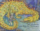 Die Geschichte vom Ring des Nibelungen - Sonny Kunst, Monika Laimgruber, Richard Wagner