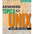 Advanced Topics in Unix by Ronald J. Leach