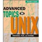 Click here to buy Advanced Topics in Unix by  Ronald J. Leach.
