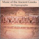 Ensemble De Organographia - Music of the Ancient Greeks
