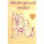 Elfenhellfer. Wieder gesund werden