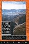 The River Stops Here: How One Man's Battle To: Save His Valley Changed the Fate of California