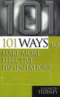 101 Ways to Make More Effective Presentations