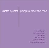 Metta Quintet - Going to Meet the Man ( Audio CD ) - B000063IVV