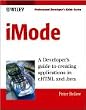 iMode: A Developer's Guide to Creating Applications in Chtml and Java
