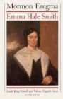 Mormon Enigma: Emma Hale Smith