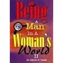 Being a Man in a Woman's World II